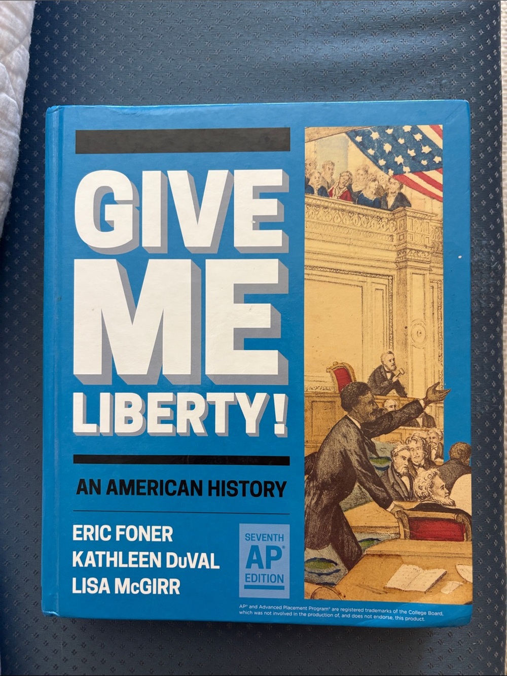 Give Me Liberty! An American History - Blue Hardcover